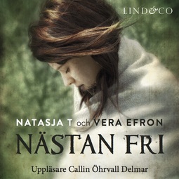 T, Natasja - Nästan fri, audiobook