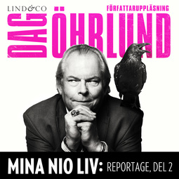 Öhrlund, Dag - Mina nio liv: Reportage, del 2, audiobook