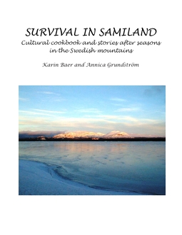 Baer, Karin - Survival in Samiland: Cultural cookbook and stories after seasons, ebook