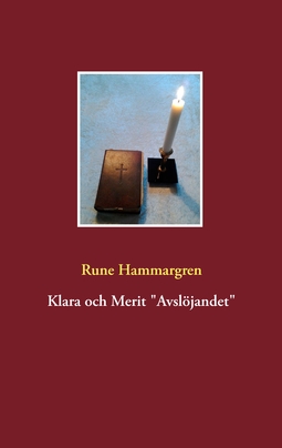 Hammargren, Rune - Klara och Merit "Avslöjandet", ebook