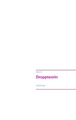 D, Pierre - Droppteorin: Terraformare, ebook