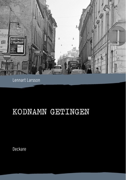 Larsson, Lennart - Kodnamn Getingen, ebook