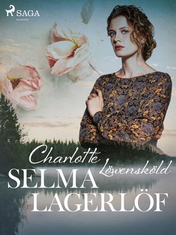 Lagerlöf, Selma - Charlotte Löwensköld, e-bok