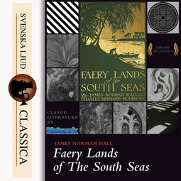 Hall, James Norman - Faery Lands of the South Seas, audiobook