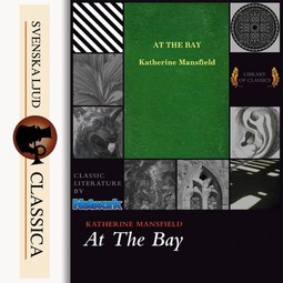 Mansfield, Katherine - At the Bay, audiobook