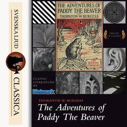 Burgess, Thornton W. - The Adventures of Paddy the Beaver, äänikirja
