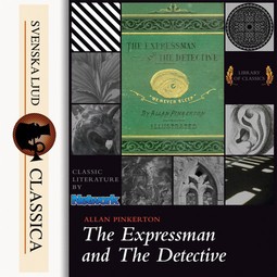 Pinkerton, Allan - The Expressman and the Detective, audiobook