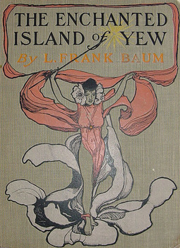 Baum, L. Frank - The Enchanted Island of Yew, ebook