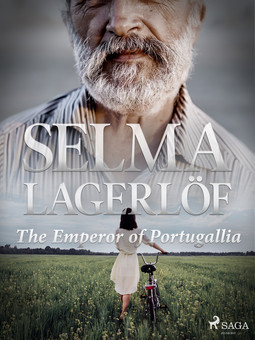 Lagerlöf, Selma - The Emperor of Portugallia, ebook