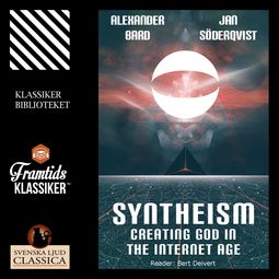 Söderqvist, Jan - Syntheism - Creating God in the Internet Age, audiobook