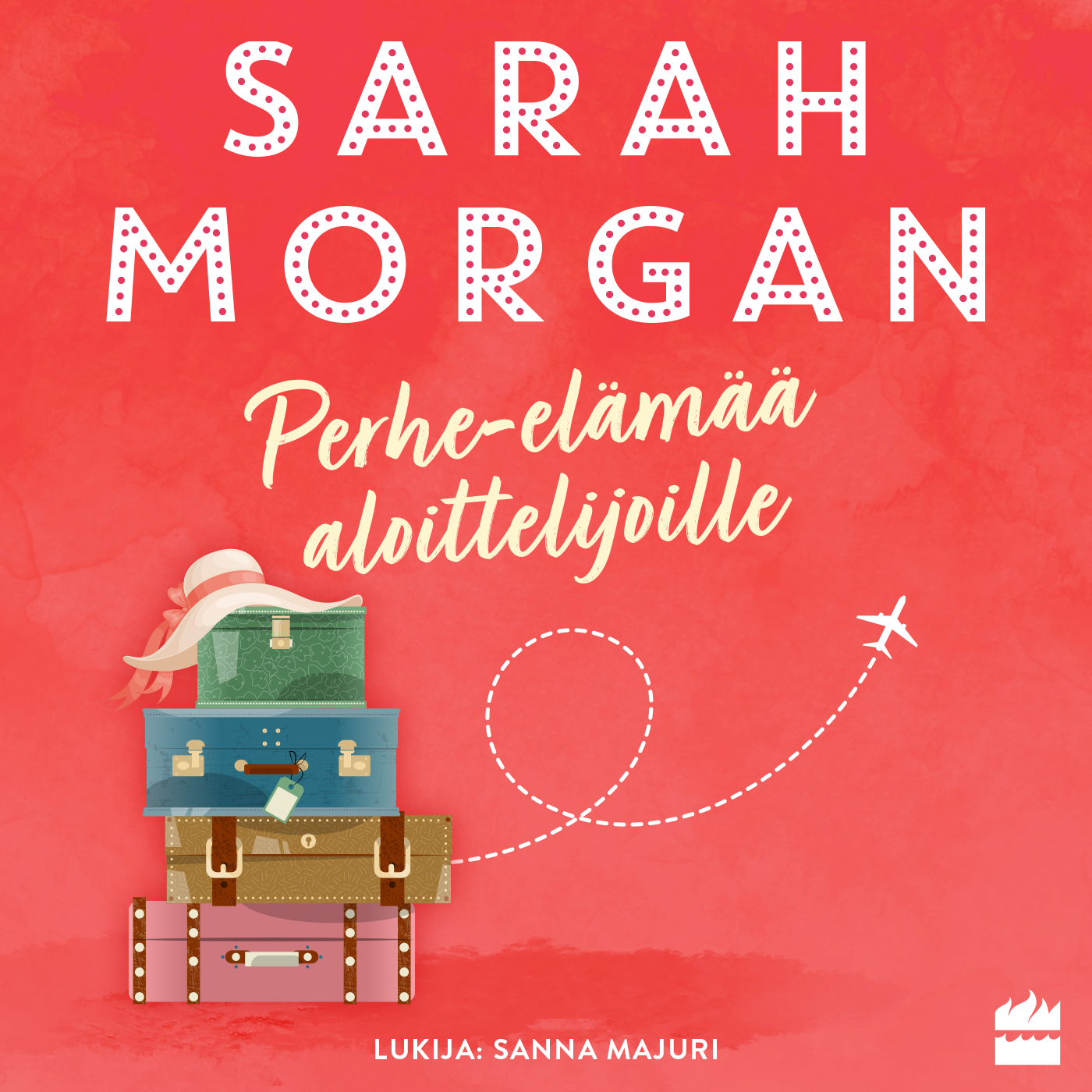 Morgan, Sarah - Perhe-elämää aloittelijoille, äänikirja