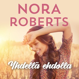 Roberts, Nora - Yhdellä ehdolla, äänikirja