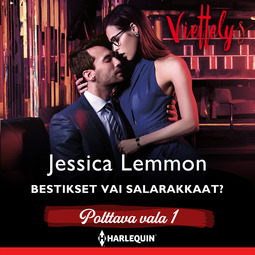 Lemmon, Jessica - Bestikset vai salarakkaat?, äänikirja