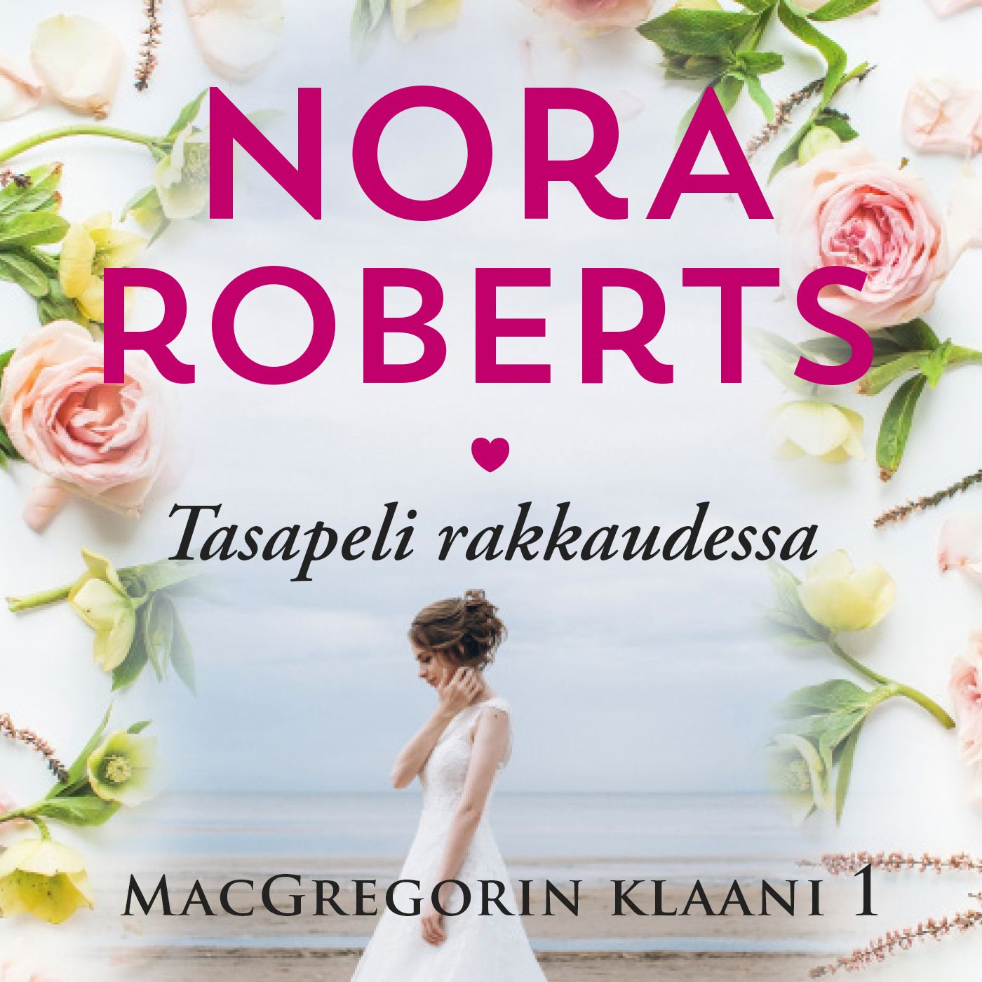 Roberts, Nora - Tasapeli rakkaudessa, audiobook