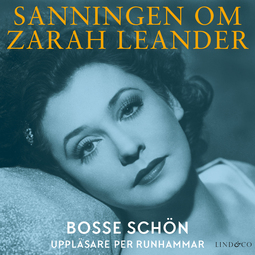 Schön, Bosse - Sanningen om Zarah Leander, audiobook