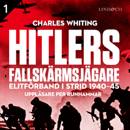 Whiting, Charles - Hitlers fallskärmsjägare - Del 1, audiobook