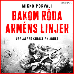 Porvali, Mikko - Bakom Röda arméns linjer, audiobook