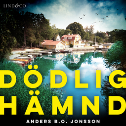 Jonsson, Anders B.O. - Dödlig hämnd, äänikirja