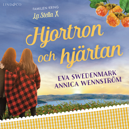 Swedenmark, Eva - Hjortron och hjärtan, audiobook