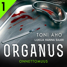 Aho, Toni - Organus - Onnettomuus, audiobook