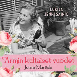 Marttala, Jorma - Armin kultaiset vuodet, audiobook