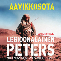Pietiläinen, Kyösti - Legioonalainen Peters - Aavikkosota, äänikirja