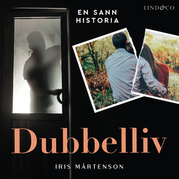 Mårtenson, Iris - Dubbelliv: En sann historia, audiobook