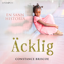 Briscoe, Constance - Äcklig: En sann historia om en mors grymhet, audiobook