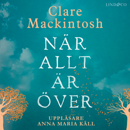 Mackintosh, Clare - När allt är över, audiobook