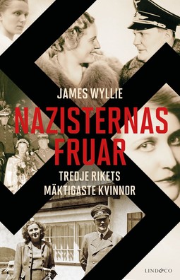 Wyllie, James - Nazisternas fruar: Tredje rikets mäktigaste kvinnor, ebook
