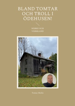 Molin, Tomas - Bland tomtar och troll i Ödehusen!, ebook