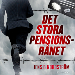 Nordström, Jens B - Det stora pensionsrånet: Miljardsvindeln i Falcon Funds, audiobook