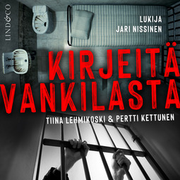 Lehmikoski, Tiina - Kirjeitä vankilasta, audiobook