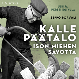 Porvali, Seppo - Kalle Päätalo - Ison miehen savotta, audiobook