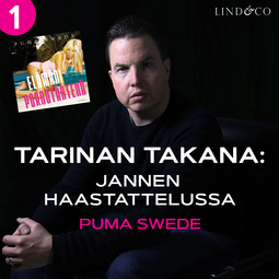 Raninen, Janne - Tarinan takana: Jannen haastattelussa Puma Swede, äänikirja