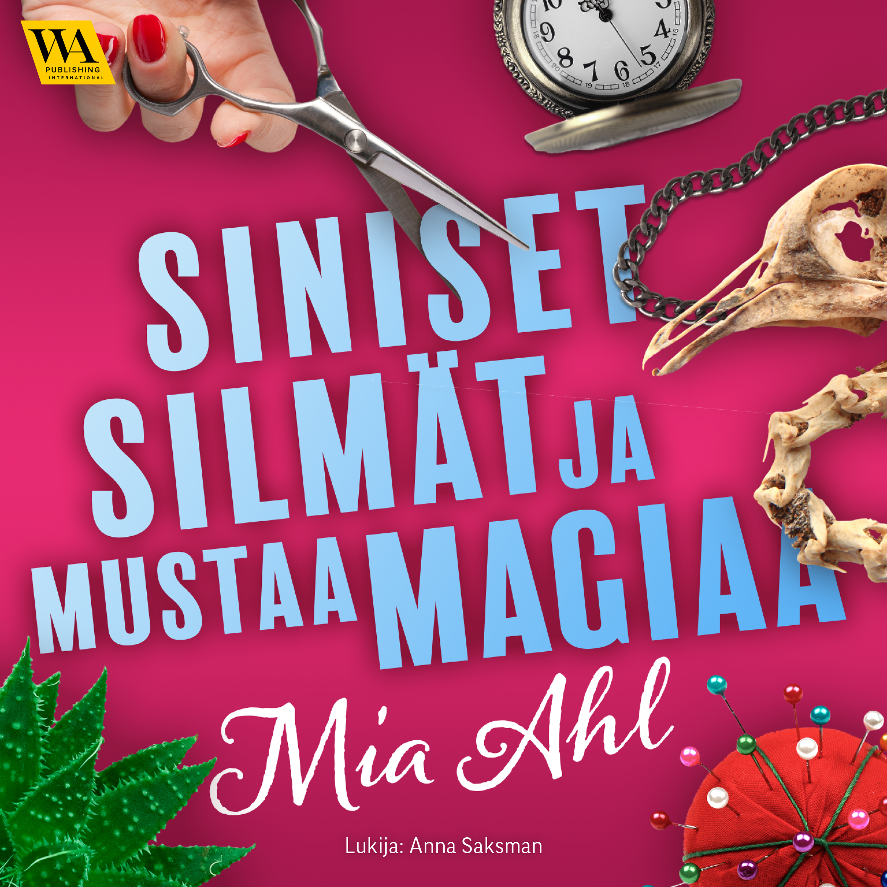 Ahl, Mia - Siniset silmät ja mustaa magiaa, audiobook