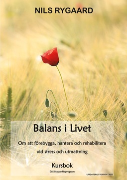 Rygaard, Nils - Balans i Livet - Kursbok: Om att förebygga, hantera och rehabilitera vid stress och utmattning, e-bok