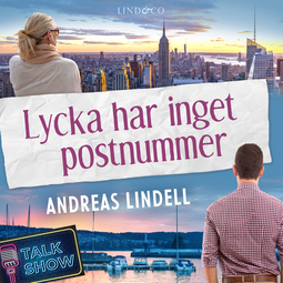 Lindell, Andreas - Lycka har inget postnummer, audiobook
