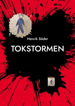 Söder, Henrik - TOKSTORMEN: Jag älskar min Ångest, ebook