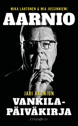Lahtonen, Mika - Aarnio: Jari Aarnion vankilapäiväkirja, ebook