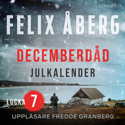 Åberg, Felix - Decemberdåd: Lucka 7, äänikirja