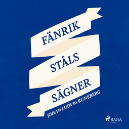 Runeberg, Johan Ludvig - Fänrik Ståls Sägner, audiobook