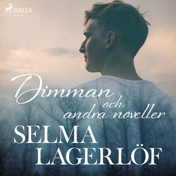 Lagerlöf, Selma - Dimman (och andra noveller), äänikirja