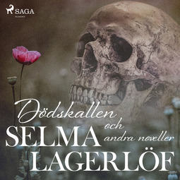 Lagerlöf, Selma - Dödskallen och andra noveller, audiobook