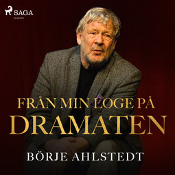 Ahlstedt, Börje - Från min loge på Dramaten, audiobook