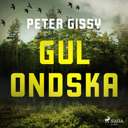 Gissy, Peter - Gul Ondska, audiobook