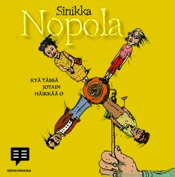 Nopola, Sinikka - Kyä tässä jotain häikkää o, audiobook