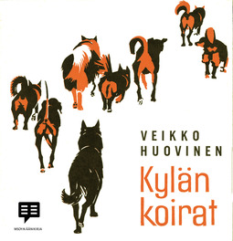 Huovinen, Veikko - Kylän koirat, audiobook