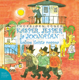 Egner, Thorbjørn - Kasper, Jesper ja Joonatan. Kolme iloista rosvoa, audiobook