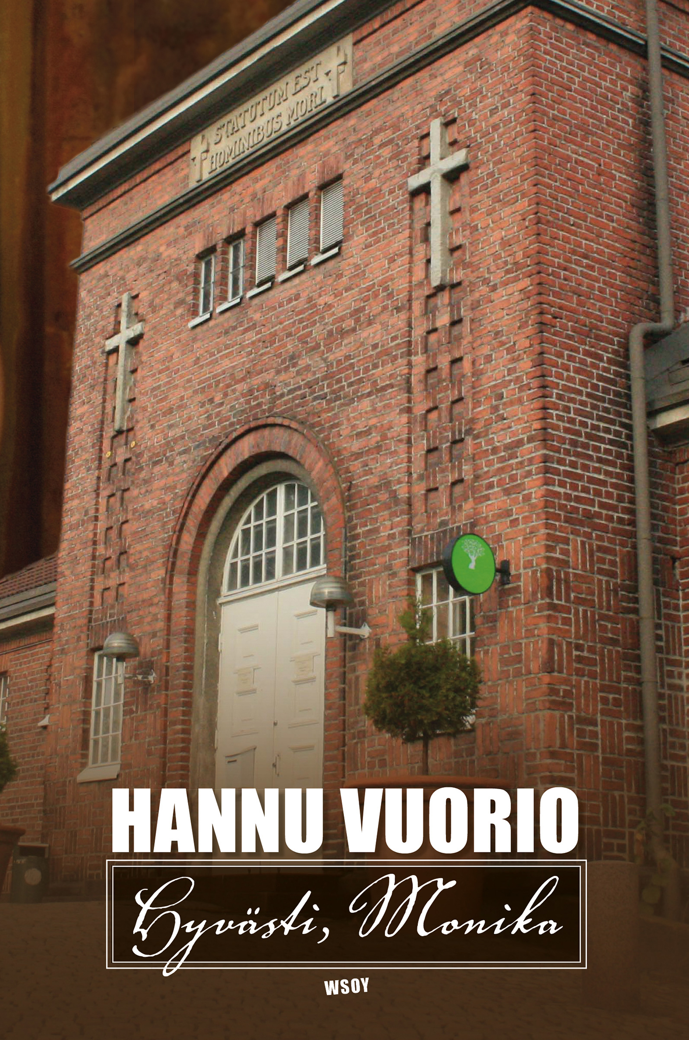 Vuorio, Hannu - Hyvästi, Monika, e-bok